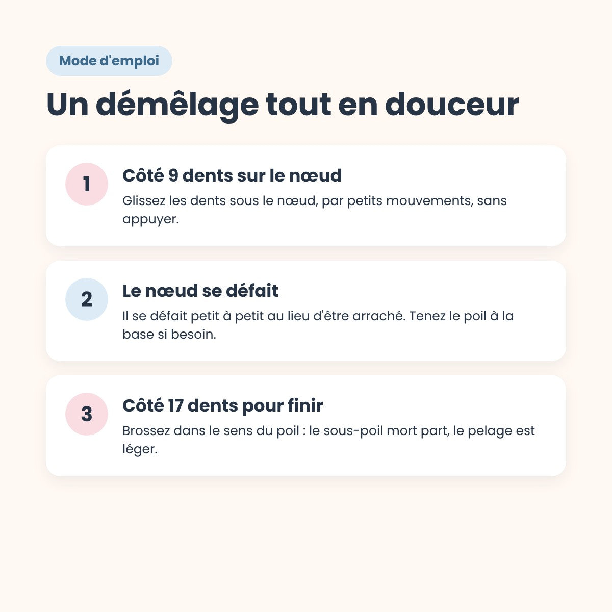Mode d'emploi en 3 étapes pour un démêlage en douceur